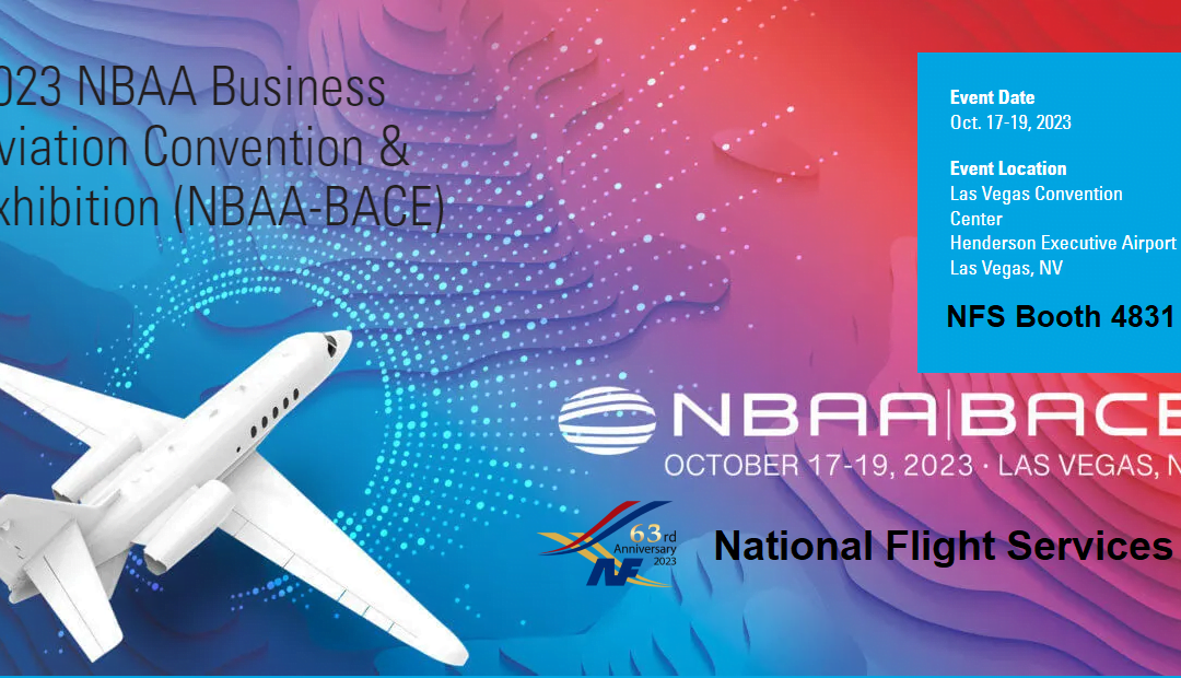 2023  NBAA – BACE  @ Las Vegas  /  National Flight Services